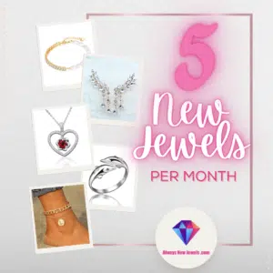 FIVE Jewels Per Month