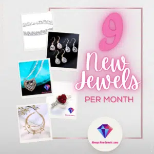 NINE Jewels Per Month