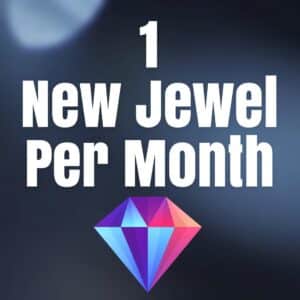 ONE new jewel per month